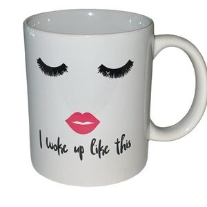 I Woke Up Like This Eyelash Coffee Mug Tea Cup White 11 Oz Preowned